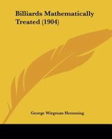 Billiards Mathematically Treated 1021207381 Book Cover