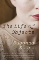 The Life of Objects 0307388824 Book Cover