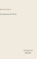 La Douceur de Vivre (French Edition) 3387405014 Book Cover