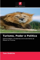 Turismo, Poder e Política: Oportunidades e Problemas do Envolvimento do Maasai no Turismo 620085632X Book Cover