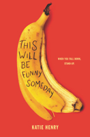 This Will Be Funny Someday 0062955713 Book Cover