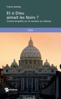 Et si Dieu aimait les Noirs ? (French Edition) 274835267X Book Cover