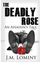 The Deadly Rose 0988827700 Book Cover