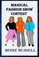 Magical Fashion Show Contest 1732384843 Book Cover