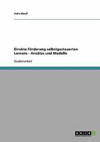 Direkte F�rderung selbstgesteuerten Lernens - Ans�tze und Modelle 3638684296 Book Cover