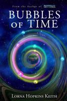 Bubbles of Time 1953469787 Book Cover