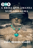 A BRISA QUE AMANSA NUBLADA ALMA (Portuguese Edition) 9893303435 Book Cover