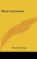 Marie Antoinette 116317467X Book Cover