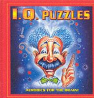 IQ Puzzles: Aerobics for the Brain! 1899712682 Book Cover