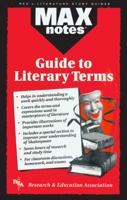 The Guide to Literary Terms  (MAXNotes Literature Guides) (MAXnotes) 0878910972 Book Cover