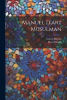Manuel D'art Musulman 1022246577 Book Cover