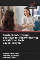 Skutecznosc terapii poznawczo-behawioralnej w zaburzeniach psychicznych (Polish Edition) 6209376576 Book Cover