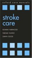 Stroke Care: A Practical Manual (Supportive Care) 0198529732 Book Cover