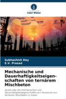 Mechanische und Dauerhaftigkeitseigen-schaften von ternärem Mischbeton (German Edition) 6208184592 Book Cover
