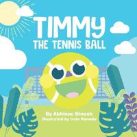 Timmy the Tennis Ball 1798684101 Book Cover