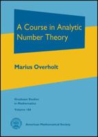 A Course in Analytic Number Theory (Graduate Studies in Mathematics) 1470417065 Book Cover