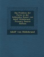 Das Problem Der Form in Der Bildenden Kunst 0824032691 Book Cover