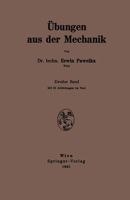 Ubungen Aus Der Mechanik: Zweiter Band 3211800646 Book Cover
