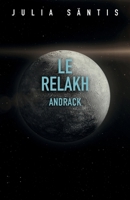 Le Relakh: Andrack (French Edition) B0DHWZ3TSB Book Cover