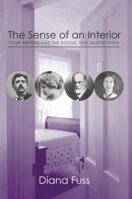 The Sense of an Interior: Four Rooms and the Writers that Shaped Them 0415969905 Book Cover