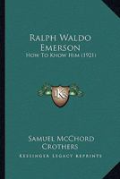 Ralph Waldo Emerson 0548591660 Book Cover