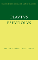 Plautus: Pseudolus 0521149711 Book Cover