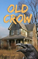 Old Crow 0578954176 Book Cover