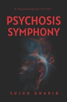 PSYCHOSIS SYMPHONY: On the Echoes of Bella Ciao (PSYCHOSIS SERIES) B0H2HT6ZV1 Book Cover