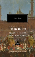 The Raj Quartet: The Jewel in the Crown, The Day of the Scorpion (Everyman's Library) 0307263967 Book Cover