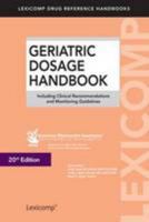 Lexi- Comp's Geriatric Dosage Handbook: Including Clinical Recommendations and Monitoring Guidelines (Geriatric Dosage Handbook) 1591952514 Book Cover