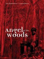 Angel of the Woods 0954659600 Book Cover