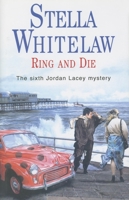 Ring and Die (Jordan Lacey Mysteries) 0727862324 Book Cover