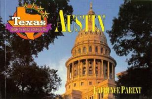 Texas Sights and Scenes of Austin (Texas Sights and Scenes) 087719260X Book Cover