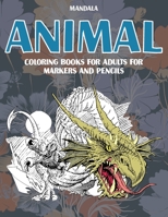 Mandala Coloring Books for Adults for Markers and Pencils - Animal B08S2NFJH6 Book Cover