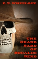 The Grand Bard of Bocalos Bend B08CPCBPX6 Book Cover
