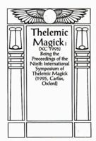 Thelemic Magic XC, 1994: Being the Proceedings of the 9th International Symposium of Thelemic Magick (Carfax, Oxford) 186992844X Book Cover