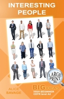 Interesting People: Big Ideas: High Beginner 1979146845 Book Cover