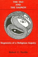 The Tao and the Daimon: Segments of a Religious Inquiry 0873956613 Book Cover