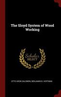 The Sloyd System of Wood Working 1141213443 Book Cover