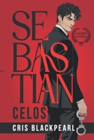 Sebastian: Celos (Spanish Edition) B0HHRRGGV4 Book Cover