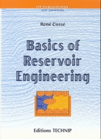 Basics of Reservoir Engineering (Institut Francais Du Petrole Publications) 0884151840 Book Cover