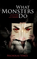 What Monsters Do 1479108383 Book Cover