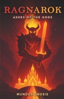 RAGNAROK: Ashes of the Gods B0F6KL89CN Book Cover