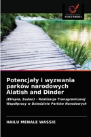 Potencjaly i wyzwania parków narodowych Alatish and Dinder 6203218502 Book Cover