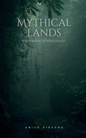 Mythical lands B0BV9TFHBM Book Cover