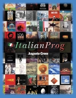 ItalianProg: La guida completa alla musica progressiva italiana degli anni '70 1536970271 Book Cover