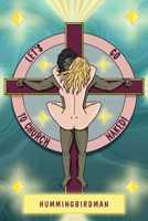 Let's Go to Church: Naked! 1968667377 Book Cover