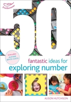 50 Fantastic Ideas for Exploring Number 1472948645 Book Cover