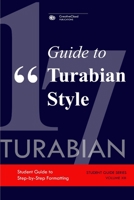 Guide to Turabian Style: Student Guide to Step-by-Step Formatting B0851LFPK4 Book Cover