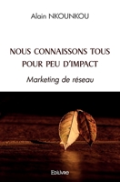 NOUS CONNAISSONS TOUS POUR PEU D'IMPACT (French Edition) 2414561343 Book Cover